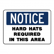 Notice Hard Hats Required In This Area